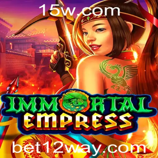 Descubra o Fascinante Mundo de ImmortalEmpress: Uma Jornada Épica no Universo de Bet12